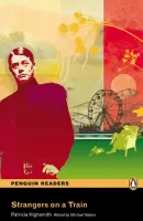 Strangers on a Train Reader Level 4 - книга для чтения 