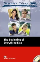 Dawson's Creek 1: Beginning of Everything Else, The +D Elementary Level - книга для чтения с диском