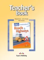Construction II - Roads & Highways. Teacher's Book- книга для учителя