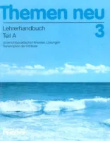 Themen Neu 3 Lehrerhandbuch Teil A - книга для учителя Часть А