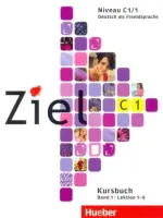 Ziel С1 Kursbuch Band 1 - учебник Часть 1