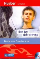 Timo darf nicht sterben +D A2 - книга для чтения с диском