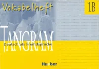 Tangram 1B Vokabelheft - тетрадь по лексике