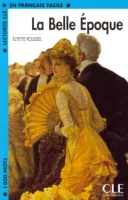 La Belle Epoque Niveau 2 - книга для чтения La Belle Epoque Niveau 2 - книга для чтения