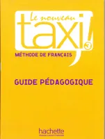 Le Nouveau Taxi 3 Guide pedagogique - книга для учителя