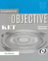 Objective KET Workbook no Key - тетрадь без ответов