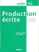 Production écrite B1-B2 livre - пособие по грамматике
