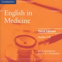 English in Medicine Third edition Audio CD - аудиодиски, Eric H. Glendinning, Beverly Holmström
