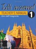 Tutti Insieme 1 Libro dell' insegnante - книга для учителя