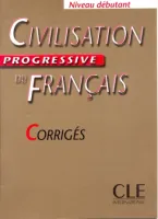 Civilisation progressive du Francais Debut Corriges - книга ответов