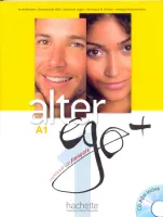Alter Ego + 1 : Livre de l'élève + CD-Rom + Parcours digital / Alter Ego + Уровень А1 – учебник с ди