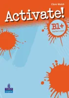 Activate Level B1+ Teacher's Book - книга для учителя Activate Level B1+ Teacher's Book - книга для учителя