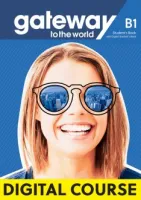 Gateway to the World B1 Digital Student's Book with Student's App and Digital Workbook