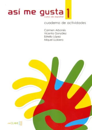 Asi me Gusta 1 Cuaderno de actividades - тетрадь
