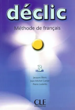 Declic 3 Livre de l'eleve - учебник