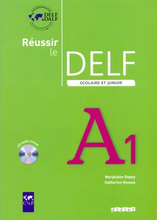 Reussir Le DELF Scolaire et Junior A1+ R - пособие для подготовки в экзаменам
