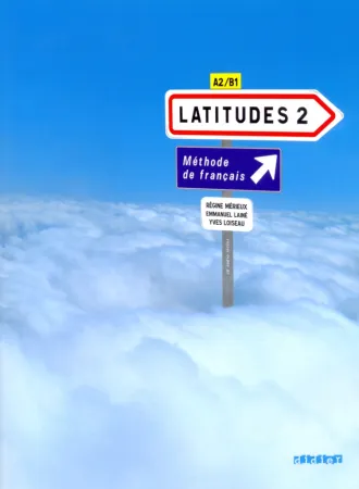 Latitudes 2 Livre de l'eleve +D - учебник с диском