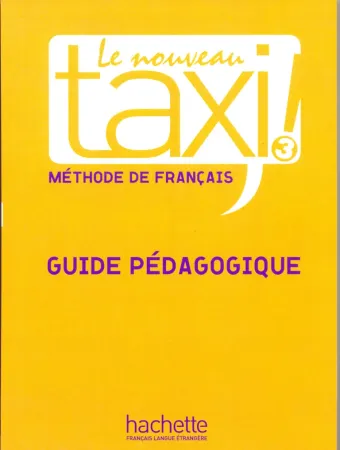Le Nouveau Taxi 3 Guide pedagogique - книга для учителя