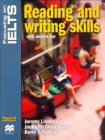 Focusing on IELTS Reading and Writing skills with Key - пособие для подготовки к экзамену
