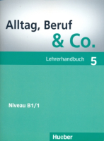 Alltag, Beruf & Co 5 Lehrerhandbuch - книга для учителя