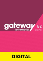 Gateway to the World B2 Digital Teacher's Book with Teacher's App Gateway to the World B2 Digital Teacher's Book with Teacher's App