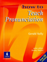How to Teach Pronunciation +D - методическое пособие с диском