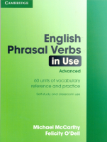 English Phrasal Verbs in Use Advanced Level with Кey -пособие по грамматике и лексике с ответами English Phrasal Verbs in Use Advanced Level with Кey -пособие по грамматике и лексике с ответами