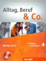 Alltag, Beruf & Co 4 Kursbuch & Arbeitsbuch +D - учебник и тетрадь с диском