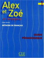 Alex et Zoe 1 Guide pedagogique - книга для учителя
