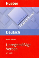 Deutsch Uben-Taschentrainer Unregelmassige Verben A1 bis B1 - пособие по грамматике