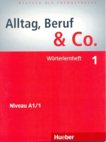 Alltag, Beruf & Co 1 Worterlernheft - дополнительная тетрадь по лексике Alltag, Beruf & Co 1 Worterlernheft - дополнительная тетрадь по лексике