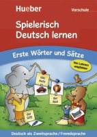 Spielerisch Deutsch Lernen Vorschule Erste Worter und Satze - учебник