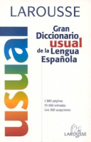 Larousse Gran Diccionario Usual de la Lengua Espanola - словарь Larousse Gran Diccionario Usual de la Lengua Espanola - словарь