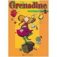Grenadine 2 Livre de l'eleve - учебник