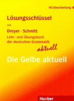 Lehr- und Ubungsbuch der deutschen Grammatik Aktuell Losungsschlussel - книга ответов