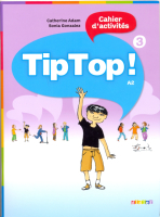 Tip Top ! 3 cahier - тетрадь