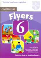 Cambridge Young Learners English Tests 6 Flyers Student's Book - учебник
