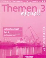 Themen Aktuell 3 Lehrernandbuch Teil B - книга для учителя Часть В Themen Aktuell 3 Lehrernandbuch Teil B - книга для учителя Часть В