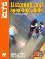 Focusing on IELTS Listening & Speaking Skills with Key+D- пособие для подготовки к экзамену с диском