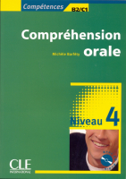 Competences Comprehension Orale 4 +D - пособие по устной речи с диском
