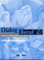Dialog Beruf 2 Lehrerhandbuch - книга для учителя Dialog Beruf 2 Lehrerhandbuch - книга для учителя