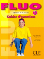 Fluo 1 Cahier d'exercices - тетрадь