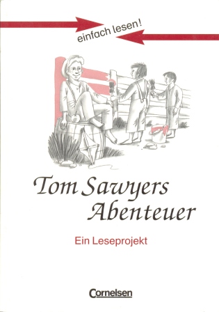Tom Sawyers Abenteuer - книга для чтения Tom Sawyers Abenteuer - книга для чтения