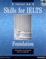 Focus on IELTS Foundation Skills +D - пособие для подготовки к экзамену
