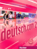 Deutsch.com 2 Kursbuch - учебник Deutsch.com 2 Kursbuch - учебник
