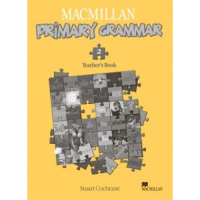 Macmillan Primary Grammar 2ed Level 2 Teacher's Book - книга для учителя Macmillan Primary Grammar 2ed Level 2 Teacher's Book - книга для учителя