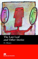 Last Leaf and Other Stories, The Reader Beginner Level - книга для чтения