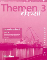 Themen Aktuell 3 Lehrerhandbuch Teil A - книга для учителя Часть А Themen Aktuell 3 Lehrerhandbuch Teil A - книга для учителя Часть А
