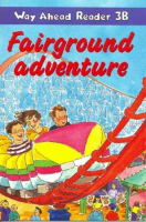 Way Ahead Reader Level 3b Fairground Adventure - книга для чтения