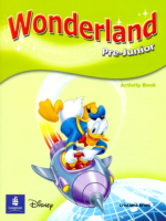Wonderland Level Pre-Junior Workbook - тетрадь Wonderland Level Pre-Junior Workbook - тетрадь